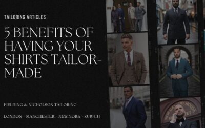 5 Benefits of Having Your Shirts Tailor-Made