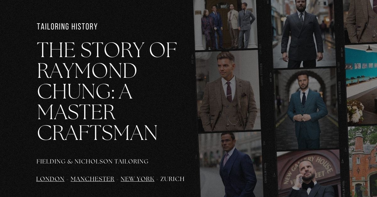 The Story of Raymond Chung A Master Craftsman in Bespoke Tailoring