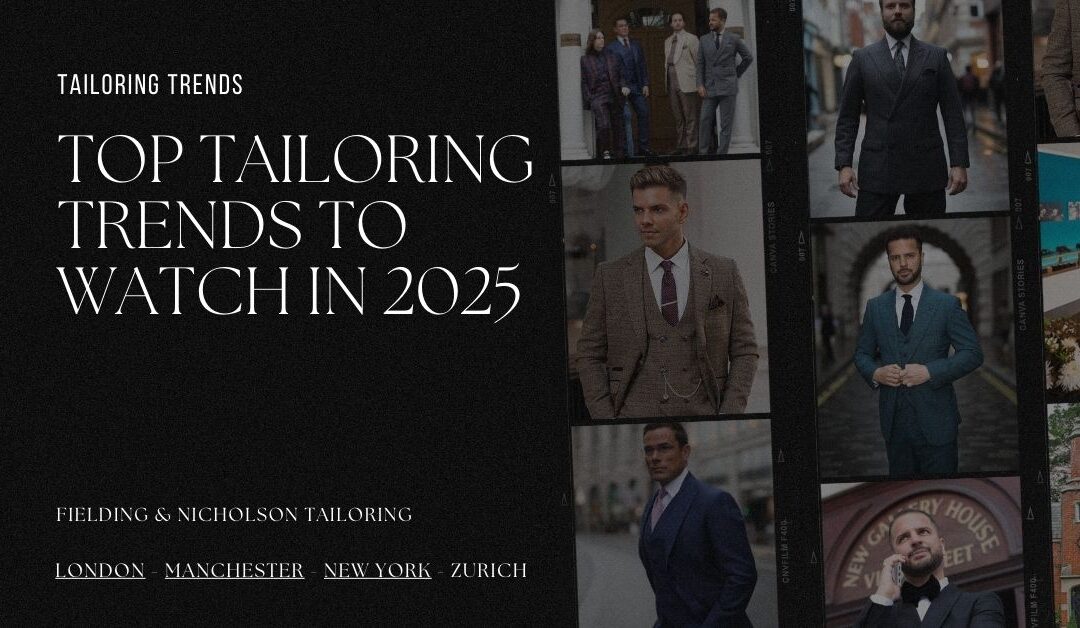 Top Tailoring Trends for 2025: What’s New in Menswear?