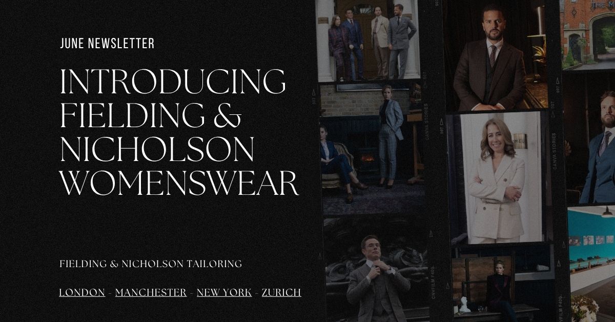 Introducing Fielding & Nicholson Womenswear - Fielding & Nicholson Tailoring London