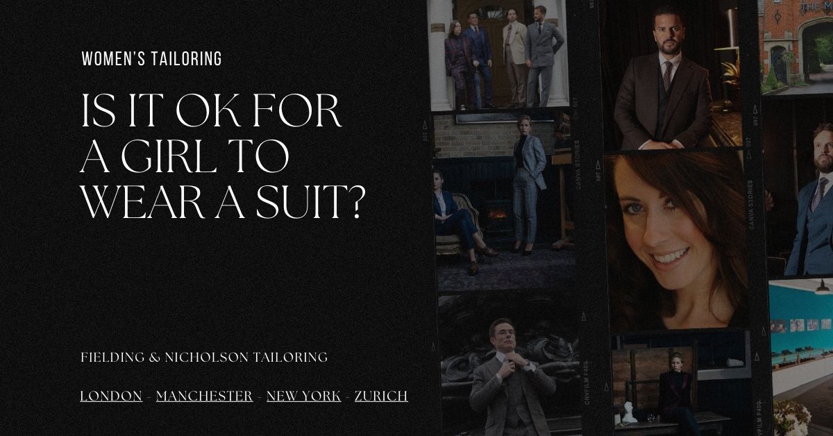 Is It OK for a Girl to Wear a Suit - Fielding & Nicholson Tailoring London (1)