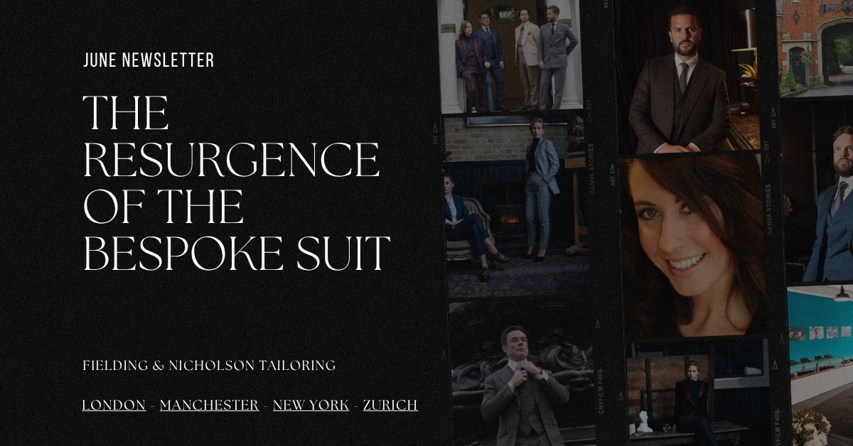The Resurgence of the Bespoke Suit - Fielding & Nicholson Tailoring London