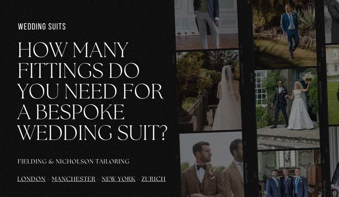 How Many Fittings Do You Need for a Bespoke Wedding Suit?