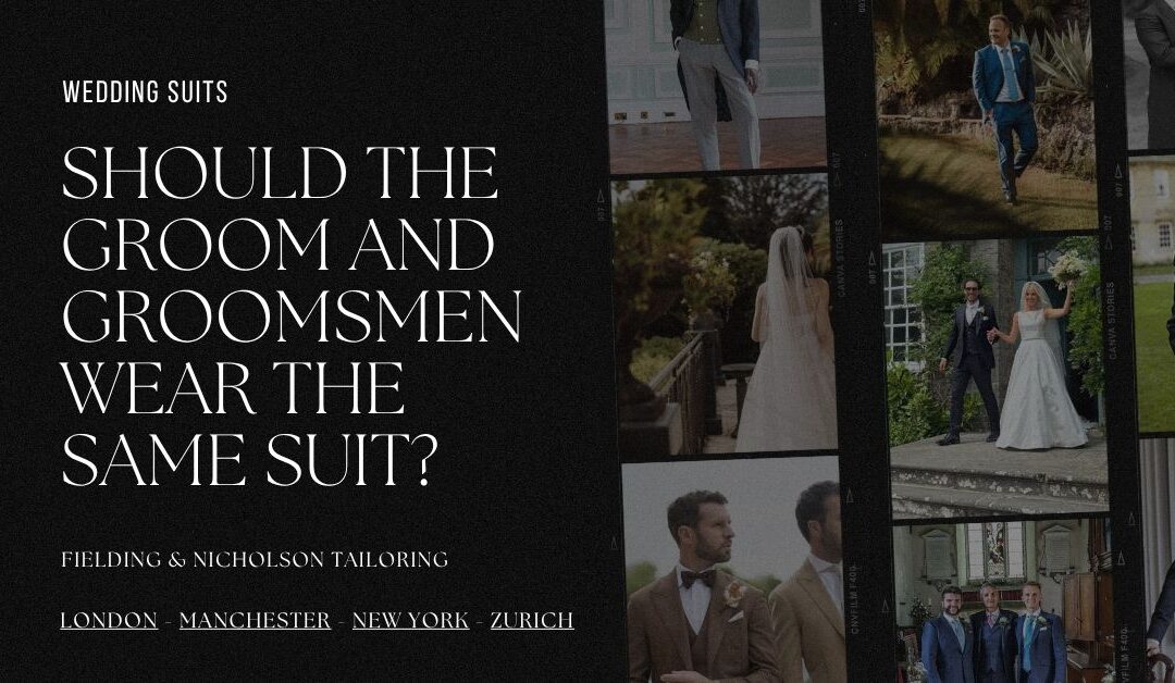 Should the Groom and Groomsmen Wear the Same Suit?