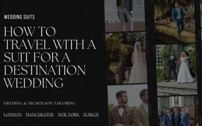 How To Travel With a Suit for a Destination Wedding