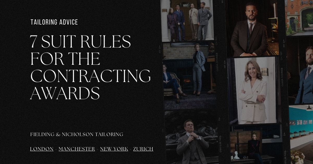 7 Suit Rules Every Man Attending The Contracting Awards Should Know - Fielding & Nicholson Tailoring London