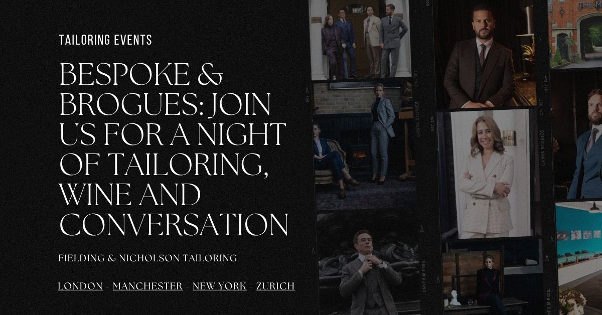 Bespoke & Brogues Join Us for a Night of Tailoring, Wine and Conversation - Fielding & Nicholson Tailoring London