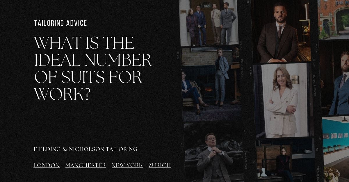 What Is the Ideal Number of Suits for Work - Fielding & Nicholson Tailoring London